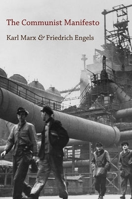 The Communist Manifesto by Marx, Karl