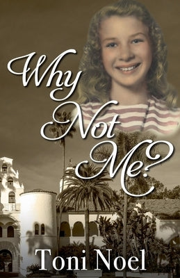 Why Not Me? by Noel, Toni