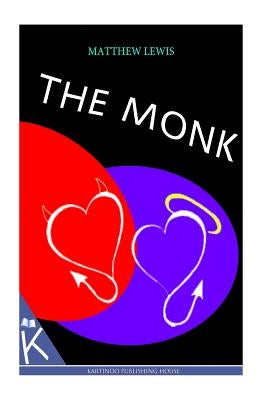 The Monk by Lewis, Matthew