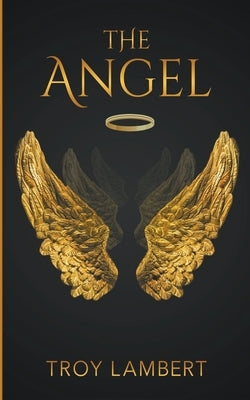 The Angel by Lambert, Troy
