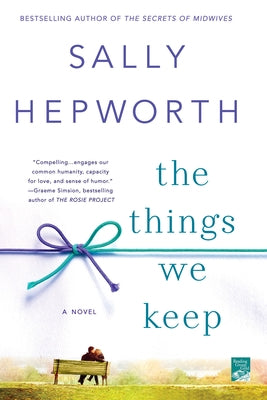 The Things We Keep by Hepworth, Sally