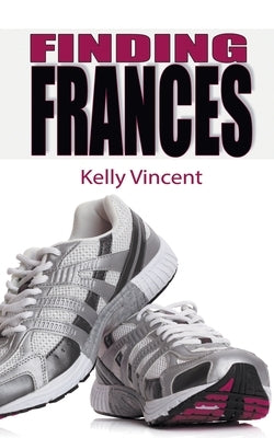 Finding Frances by Vincent, Kelly