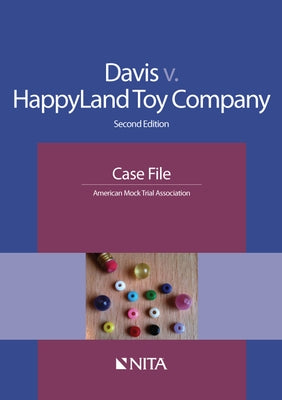 Davis V. Happyland Toy Company: Case File by American Mock Trial Association