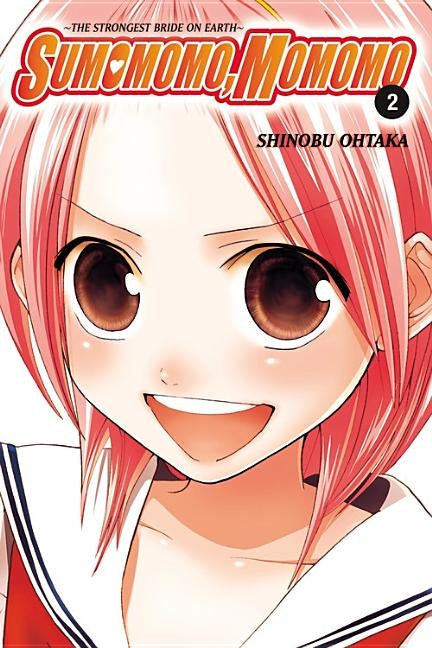 Sumomomo, Momomo, Volume 2: The Strongest Bride on Earth by Ohtaka, Shinobu