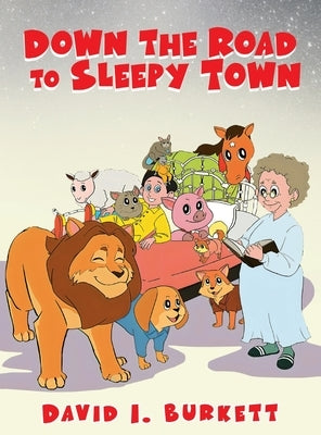 Down the Road to Sleepy Town by Burkett, David I.