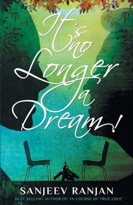 It's no Longer a Dream! by Ranjan, Sanjeev