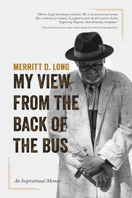 My View From the Back of the Bus by Long, Merritt D.