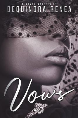 Vows by Renea, Dequindra