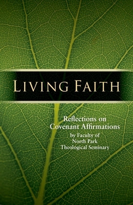 Living Faith: Reflections on Covenant Affirmations by Bruckner, James K.