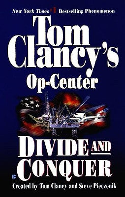 Divide and Conquer: Op-Center 07 by Clancy, Tom