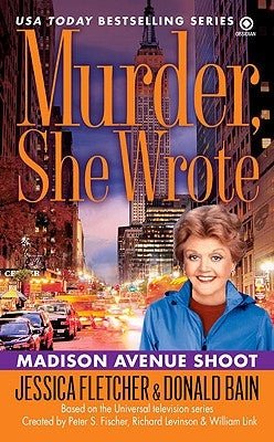 Murder, She Wrote: Madison Ave Shoot by Fletcher, Jessica