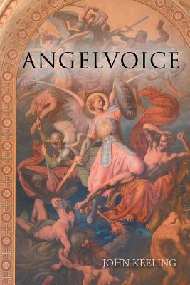 Angelvoice by Keeling, John