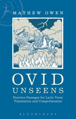 Ovid Unseens by Owen, Mathew