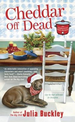 Cheddar Off Dead by Buckley, Julia