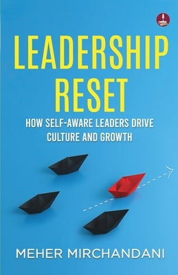Leadership Reset by Mirchandani, Meher