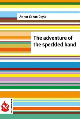The adventure of the speckled band: (low cost). limited edition by Doyle, Arthur Conan