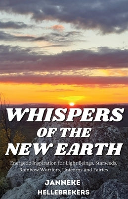 Whispers of the New Earth by Hellebrekers, Janneke
