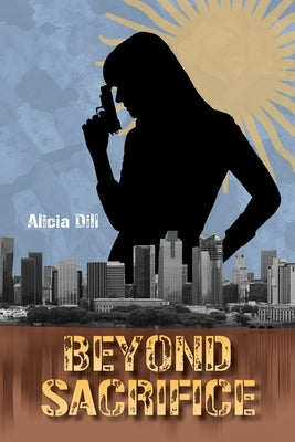 Beyond Sacrifice by Dill, Alicia