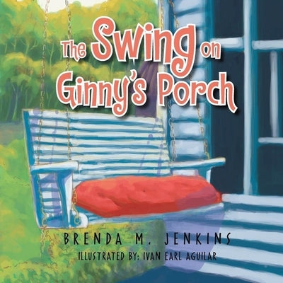 The Swing on Ginny's Porch by Jenkins, Brenda M.