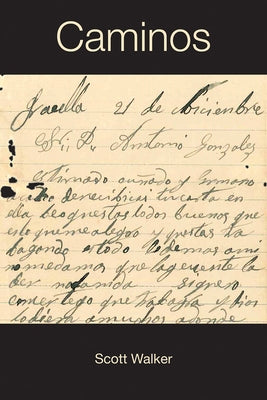 Caminos: Volume 4 by Walker, Scott