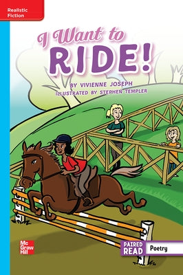 Reading Wonders Leveled Reader I Want to Ride!: On-Level Unit 2 Week 5 Grade 5 by McGraw Hill
