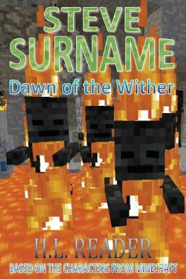 Steve Surname: Dawn Of The Wither: Non illustrated edition by Reader, H. L.