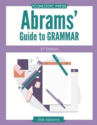 Abrams' Guide to Grammar: Third Edition by Abrams, Ellie