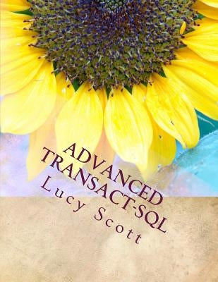 Advanced Transact-SQL by Scott, Lucy