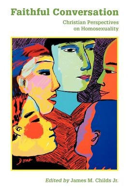 Faithful Conversation by Childs, James M.