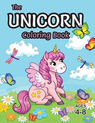 The Unicorn Coloring Book: For Kids Ages 4-8 (With Unique Coloring Pages!) by Books, Engage