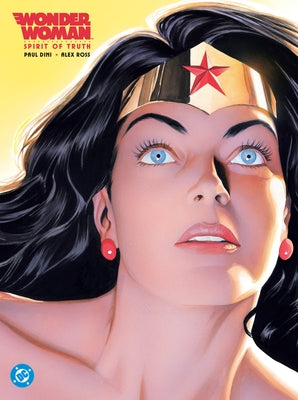 Wonder Woman: Spirit of Truth (New Edition) by Dini, Paul