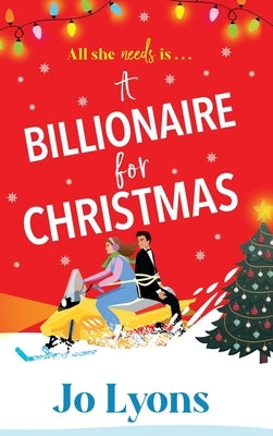 A Billionaire for Christmas by Lyons, Jo