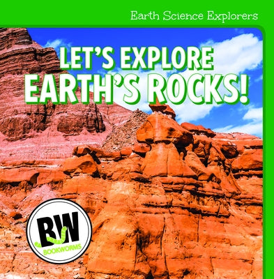 Let's Explore Earth's Rocks! by Horning, Nicole