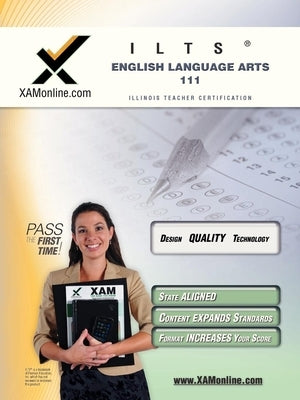 Ilts English Language Arts 111 Teacher Certification Test Prep Study Guide by Wynne, Sharon A.