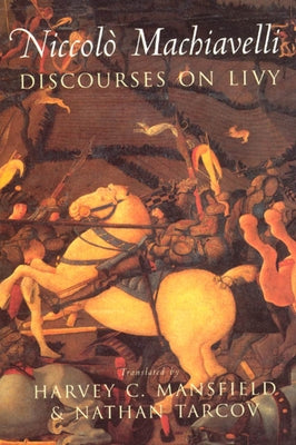 Discourses on Livy by Machiavelli, Niccolò