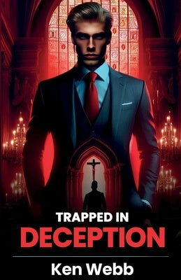 Trapped in Deception by Webb, Ken