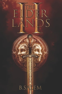 The Elder Lands II: A Kingdom Building LitRPG by Salem, B.