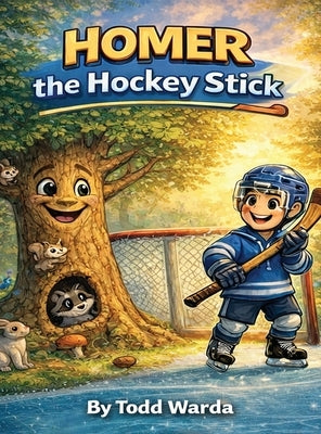 Homer: the Hockey Stick by Warda, Todd