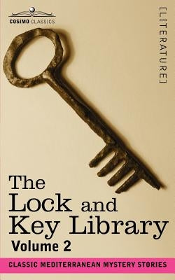 The Lock and Key Library: Classic Mediterranean Mystery Stories Volume 2 by Hawthorne, Julian