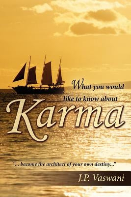 What you would like to know about Karma by Vaswani, J. P.