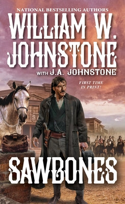 Sawbones by Johnstone, William W.