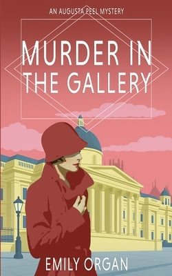 Murder in the Gallery by Organ, Emily