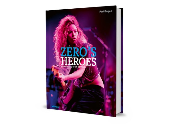 Zero's Heroes: Music Caught on Camera by Bergen, Paul