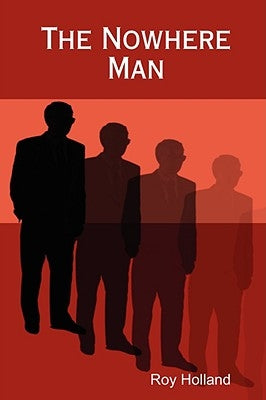 The Nowhere Man by Holland, Roy