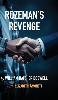 Rozeman's Revenge by Boswell, William