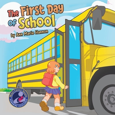 The First Day of School by Hannon, Ann Marie