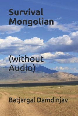 Survival Mongolian (without Audio) by Altankhuyag, Aldar