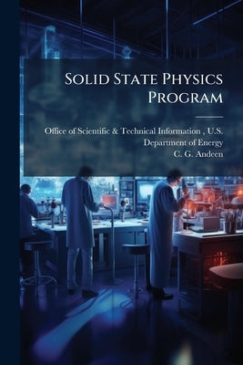 Solid State Physics Program by Office of Scientific &. Technical Inform