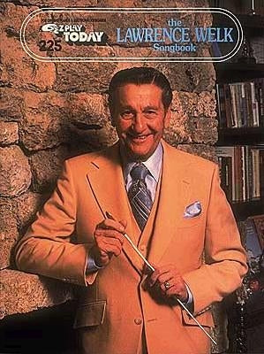The Lawrence Welk Songbook by Welk, Lawrence