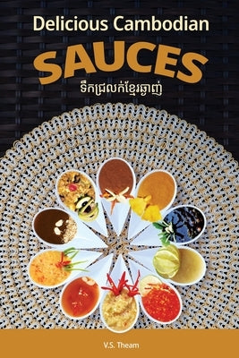 Delicious Cambodian Sauces by Povmeas, Serenity Ly
